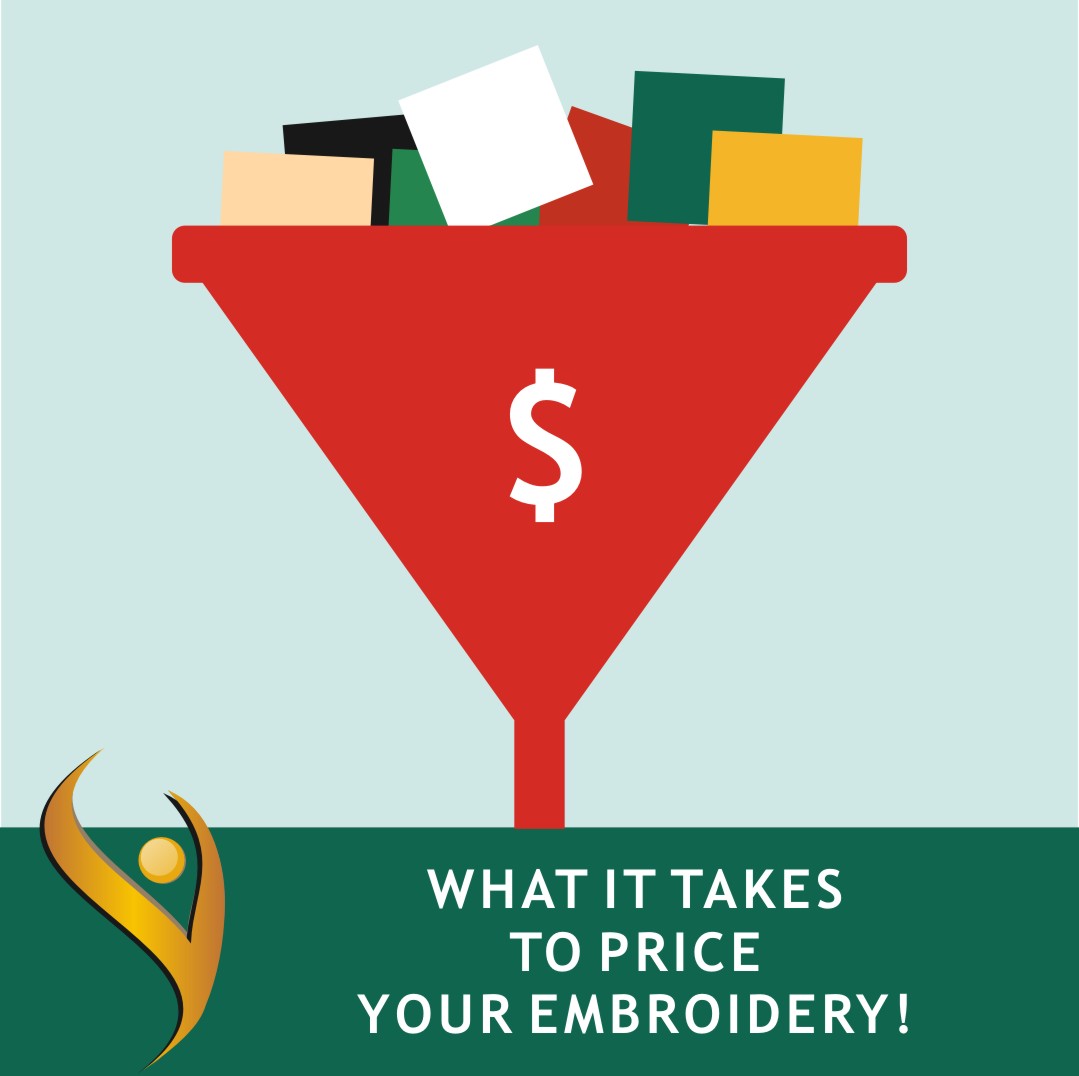Do You Know What It Takes To Price Embroidery Correctly?