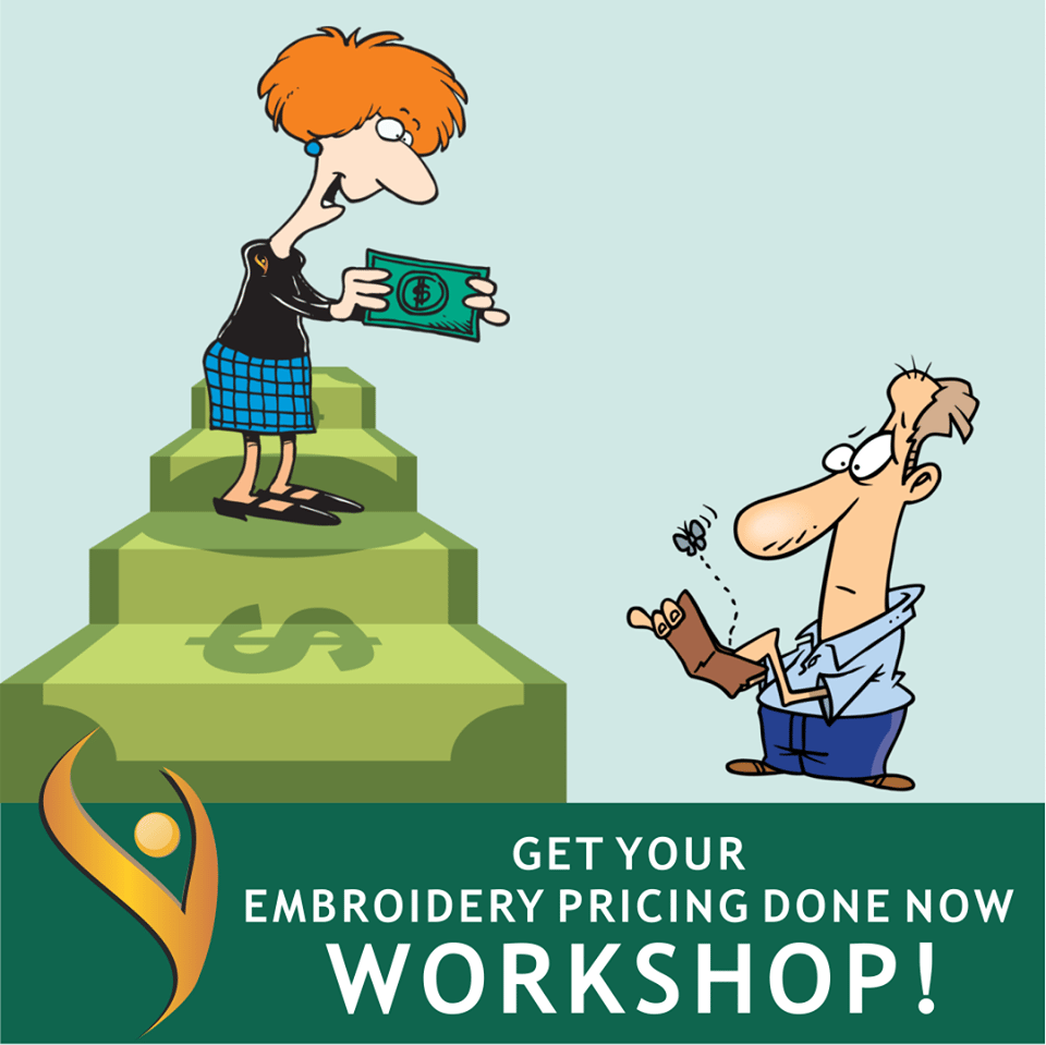 “Get Your Embroidery Price List Done Workshop!”